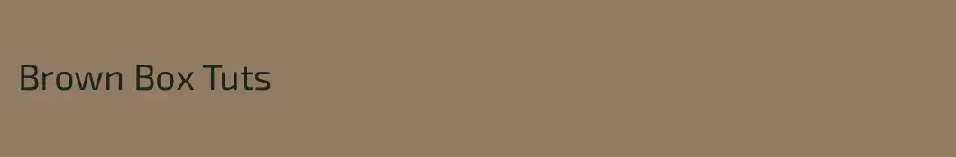 Brown Box Tuts